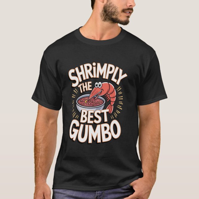 T-shirt Gumbo Simplement le meilleur Gumbo (Devant)