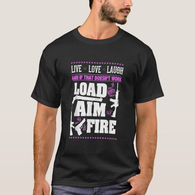 T-shirt Gun Live.Laugh.Love.Charger le feu de but (Devant)