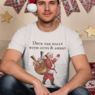 T-shirt Gun Lover Père Noël Deck the halls Tir