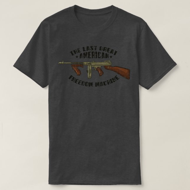 T-shirt Gun Lover The Last Great American Freedom Machine  (Design devant)