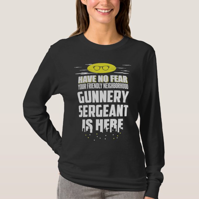 T-shirt Gunnery Sergeant Have No Fear (Devant)