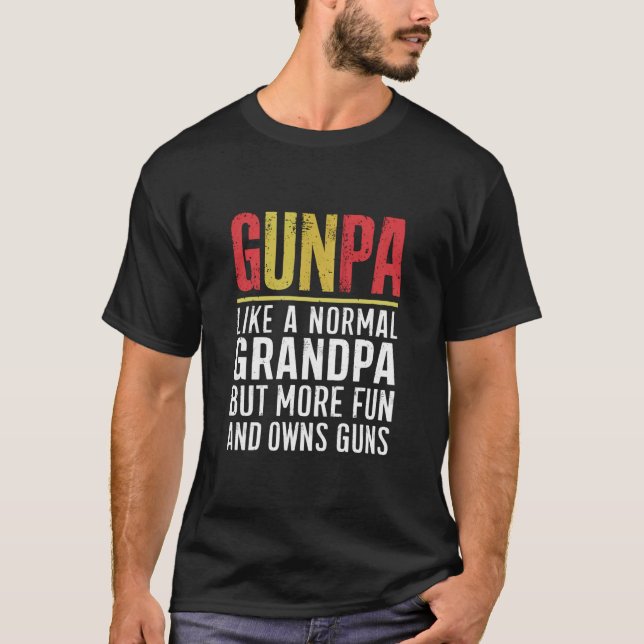 T-shirt Gunpa Comme Un Grand-Père Normal Mais Plus Amusant (Devant)