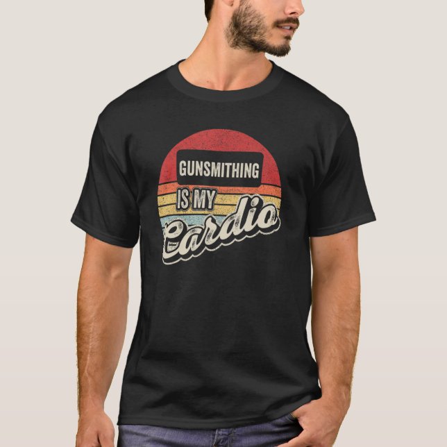 T-shirt Gunsmier Est Mon Cardio Retro Gunsmith Gun Buil (Devant)