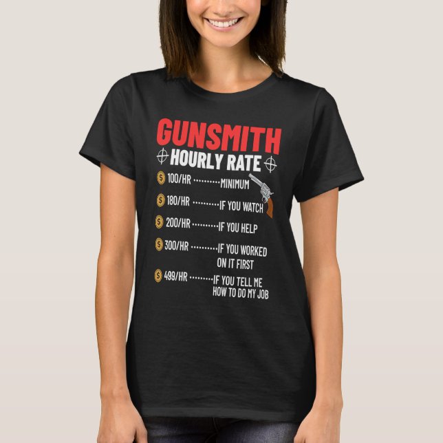 T-shirt Gunsmithing Weapon Gunsmith Guns Maker Quotes  3 (Devant)