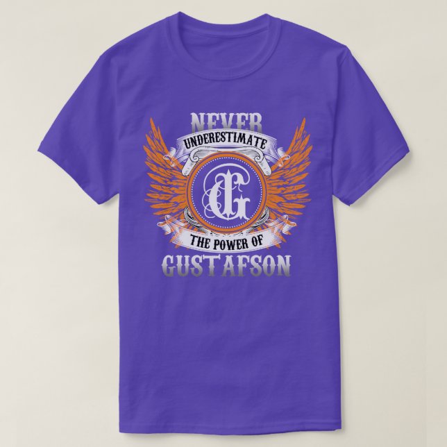 T-shirt Gustafson Nom Chemise Ne Sous-Estime Jamais Le Pou (Design devant)