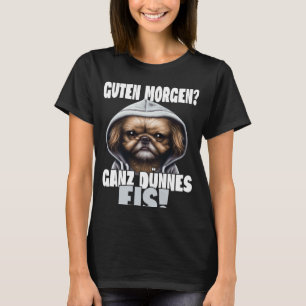 T-shirt Guten Morgen Ganz fine café Eis dire