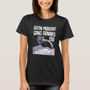T-shirt Guten Morgen Ganz fine glace Chat Dit