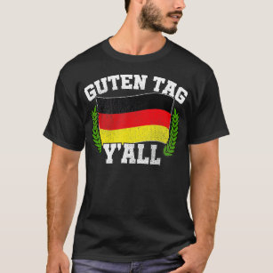 T-shirt Guten Tag Y'all Germanique Roots Salutation Bonjou