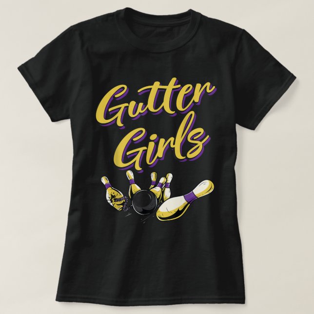 T-shirt Gutter Girls, Funny Women Girls Bowling (Design devant)