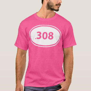 T-shirt Guys 308 Chasse Fusil Arme de calibre rond Proprié