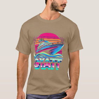 T-shirt Gyatt Yacht Funny Retro friends