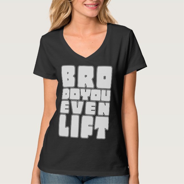 T-shirt Gym Bro Do You Even Lift Gains Muscle Workout Fitn (Devant)