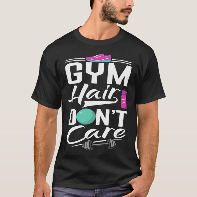 T-shirt Gym Hair Dont Care  Gym  Gym Tees (Devant)
