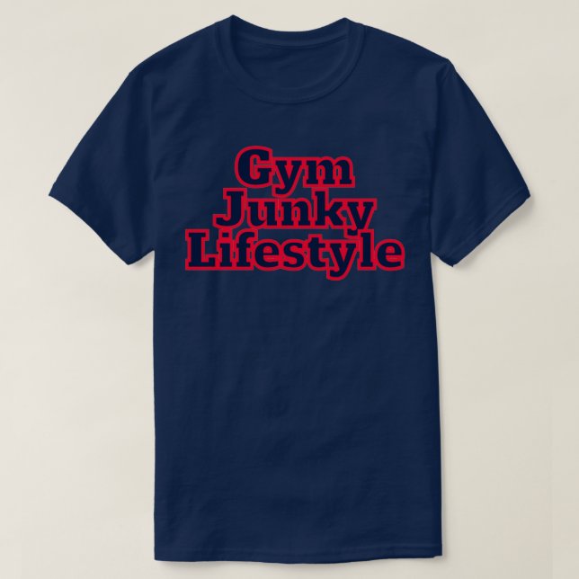 T-SHIRT GYM JUNKY MODE DE VIE 6 (Design devant)