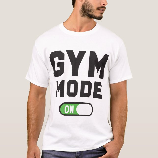 T-shirt Gym Mode On – Workout Motivation Design (Devant)