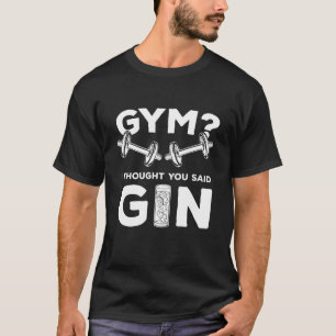 T-shirt Gym ou Gin ?