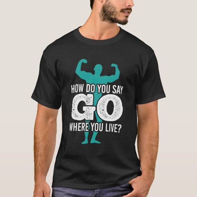 T-shirt Gymhowdoyousaygooù vous vivez (Devant)