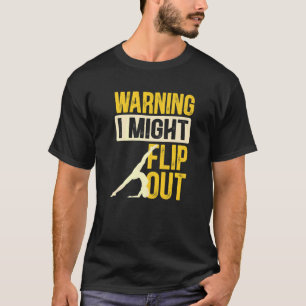 T-shirt Gymnaste Avertissement Je Pourrais Retourner Gymna