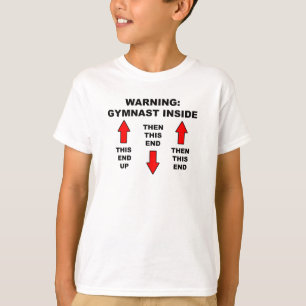 T-shirt " Gymnaste de avertissement à l'intérieur de