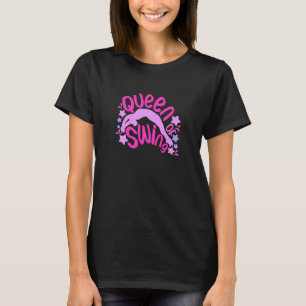 T-shirt Gymnaste Reine De Swing Tumbling Gymnaste