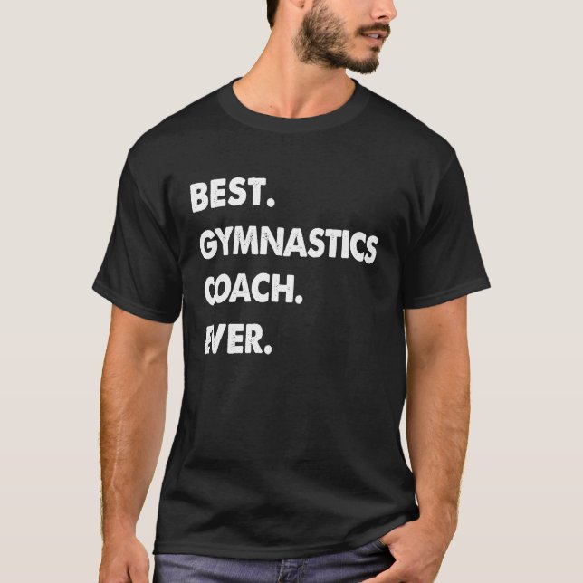 T-shirt Gymnastics Coach Profession Best Gymnastics Coach  (Devant)