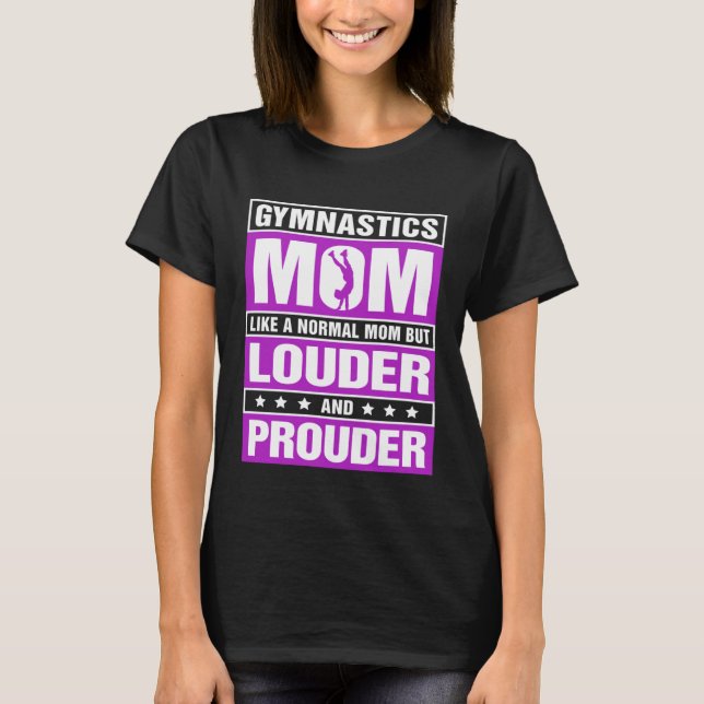 T-shirt Gymnastics Mom Louder And Prouder Sport Mom Gymnas (Devant)