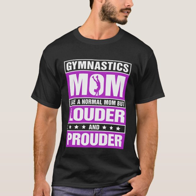 T-shirt Gymnastics Mom Louder And Prouder Sport Mom Gymnas (Devant)