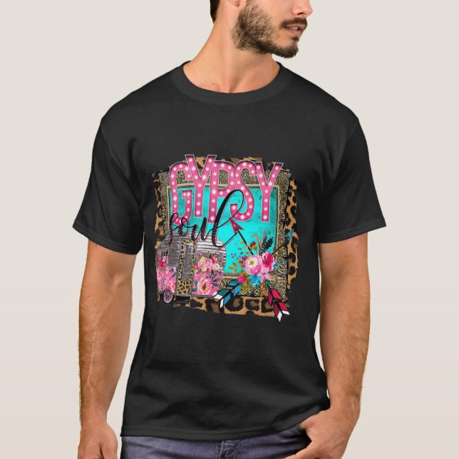 T-shirt Gypsy Soul Bohemian Hippy Travel Trailer Boho (Devant)
