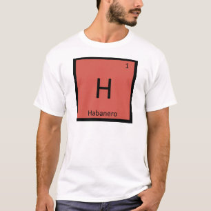 T-shirt H - Chimie du Piment Habanero Tableau Périodique