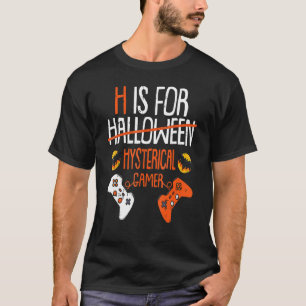 T-shirt H Est Pour Halloween Jeu Hystérique Ordinateur Por