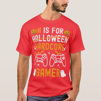 T-shirt H Est Pour Hardcore Gamer Funny Jeu Vidéo Hallowee