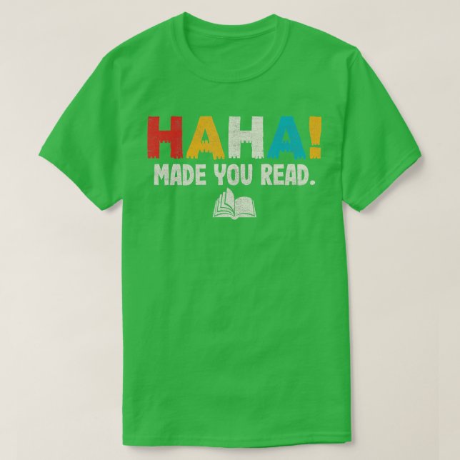T-shirt Ha Ha Vous A Fait Lire Bibliothécaire Tee Lecture  (Design devant)