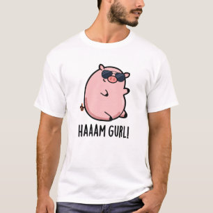 T-shirt Haaam Gurl Funny Pig Pun