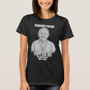T-shirt Habemus Papam Pape Leo Xiv