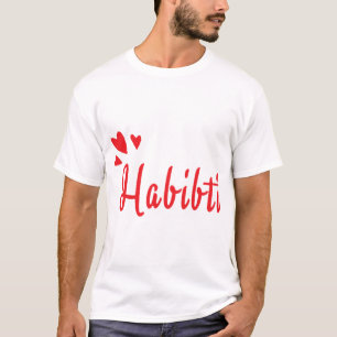 T-shirt Habibi Habibti Un Mot Arabe Pour Mon Amour Gi Drôl