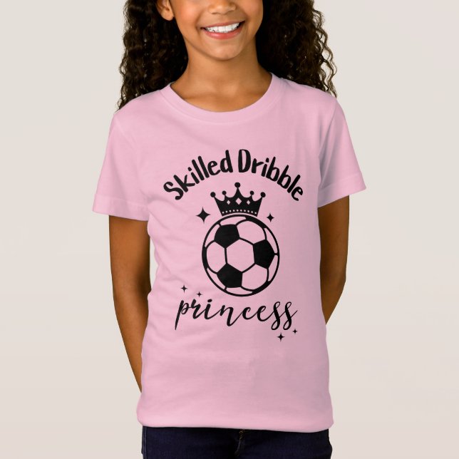 T-Shirt Habileté Dribble Princess Soccer Girl Cute (Devant)