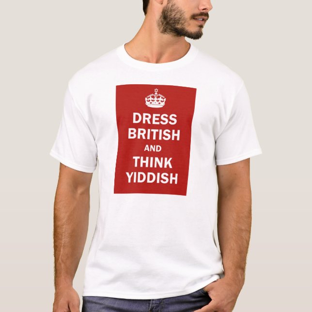 T-shirt Habillez les Anglais et pensez Yiddish (Devant)