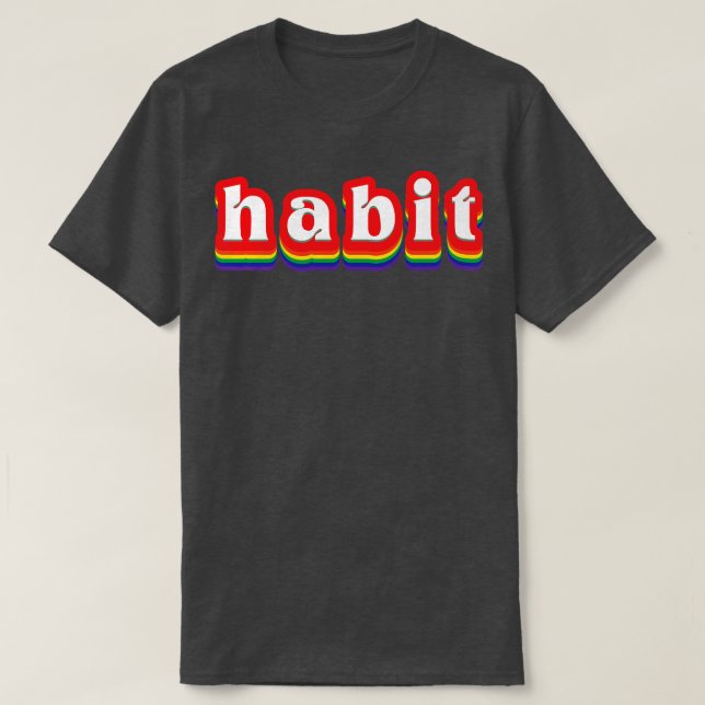 T-shirt Habit Retro Typographie arc-en-ciel (Design devant)