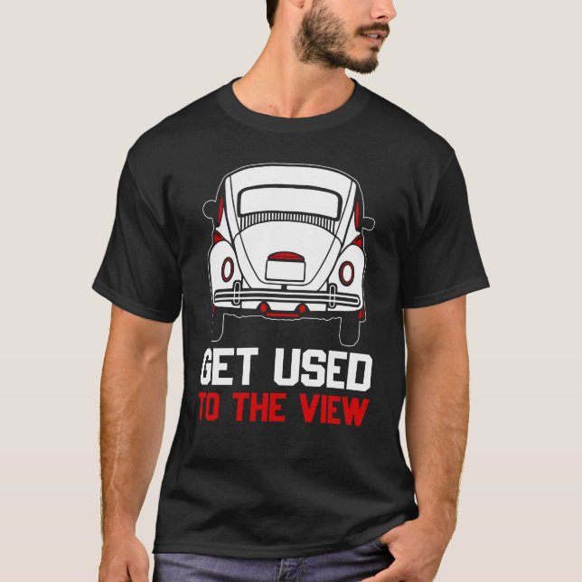 T-shirt habituez-vous à la vue VW Beetle (Devant)