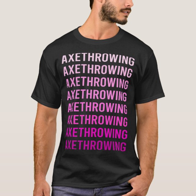 T-shirt Haches de lancer à texte rose (Devant)