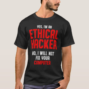 T-shirt Hacker éthique Cybersécurité It Pen Tester 2