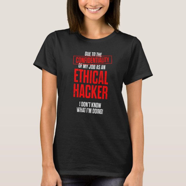 T-shirt Hacker éthique Cybersécurité It Pen Tester 7 (Devant)