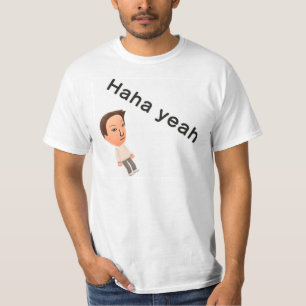 T-shirt Haha ouais