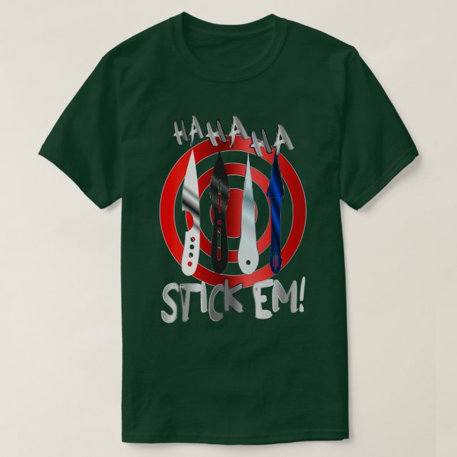 T-shirt HaHaHa Stickem Throwing Knives et cible Classic (Design devant)