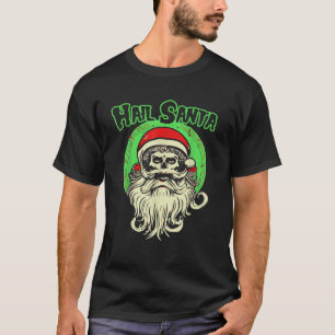 T-shirt Hail Père Noël Funny Skull Fiancé Santa Claus Dark
