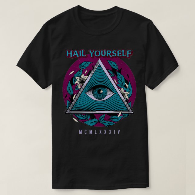 T-shirt Hail Yourself Dernier Podcast sur la gauche Esoter (Design devant)