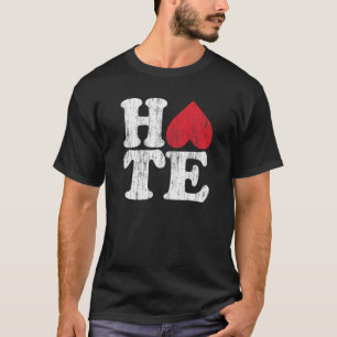T-shirt Haine : l'Anti-Amour