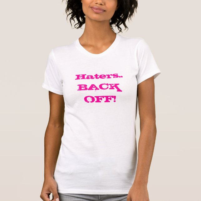 T-shirt Haineux. .BACK OFF ! (Devant)