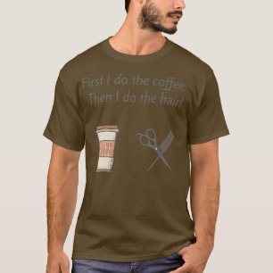 T-shirt Hair stylist coffee by Solo Bliss