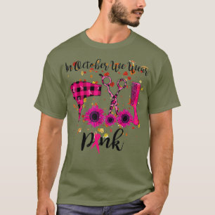 T-shirt Hair Stylist In October We Wear Pink Funny Toxits